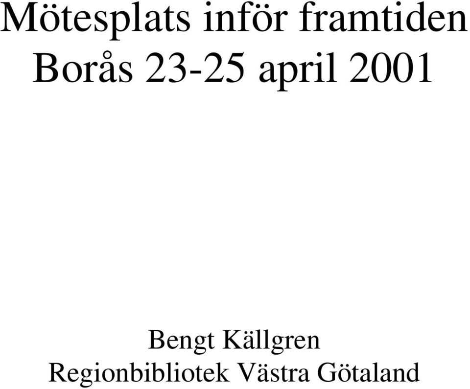 april 2001 Bengt