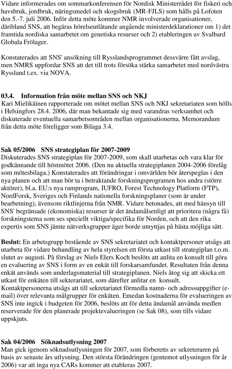 etableringen av Svalbard Globala Frölager.
