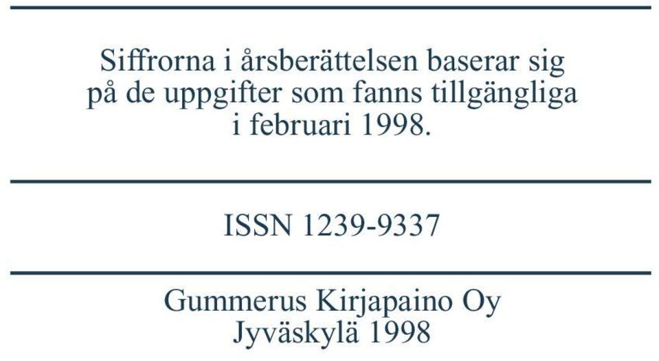 tillgängliga i februari 1998.
