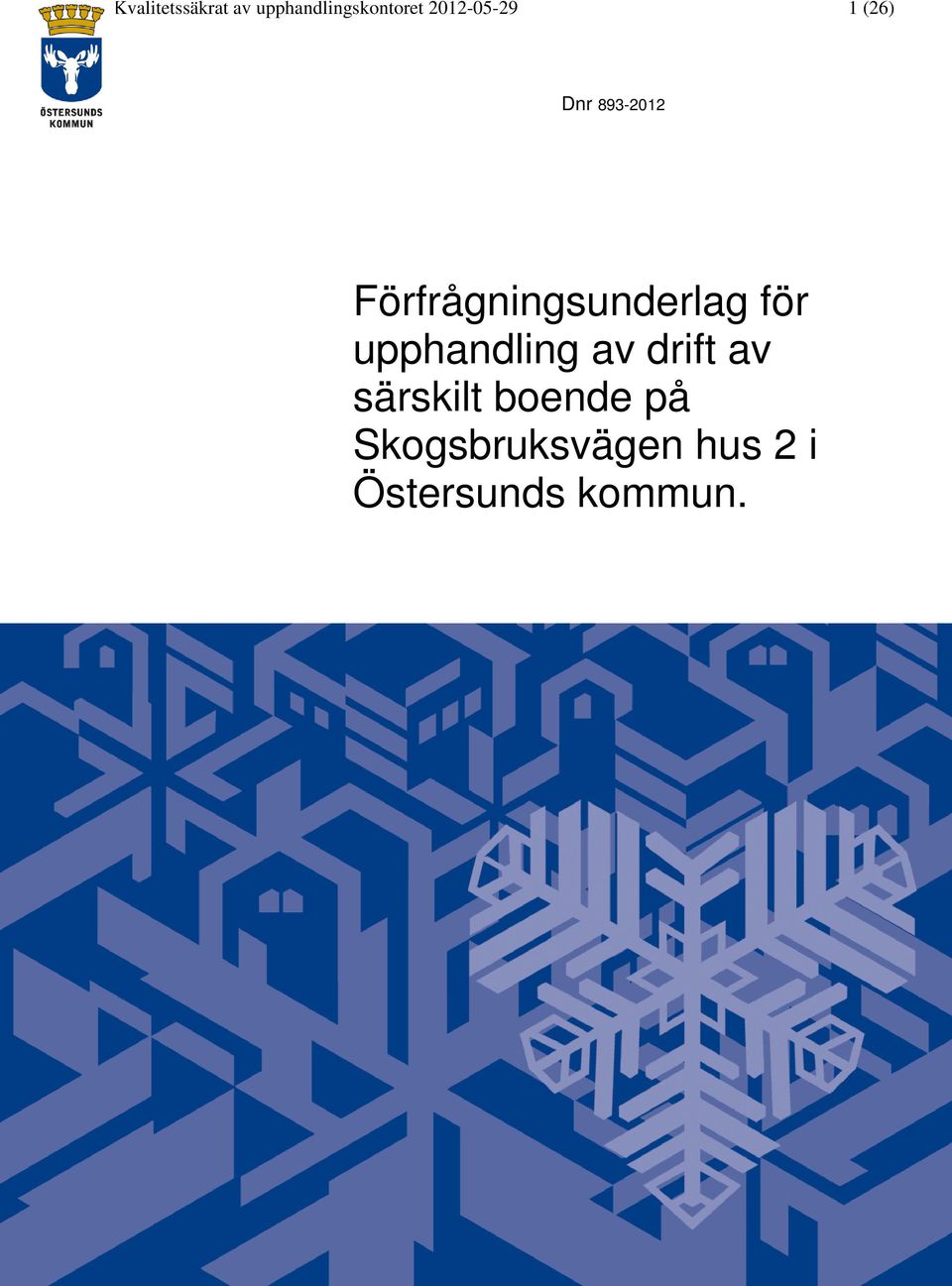 Förfrågningsunderlag för upphandling av drift