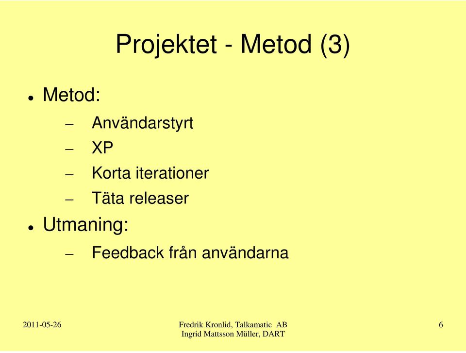 iterationer Täta releaser