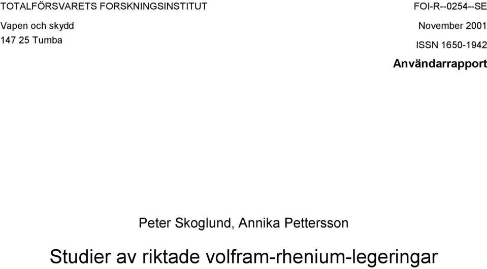ISSN 165-1942 Användarrapport Peter Skoglund,
