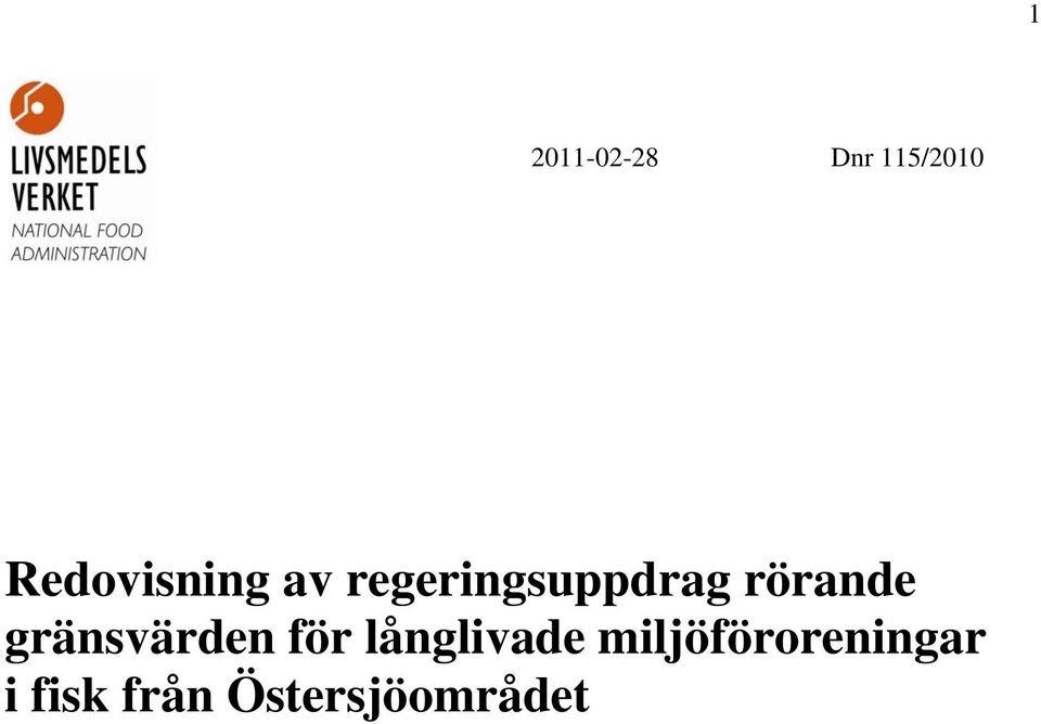 rörande gränsvärden för långlivade