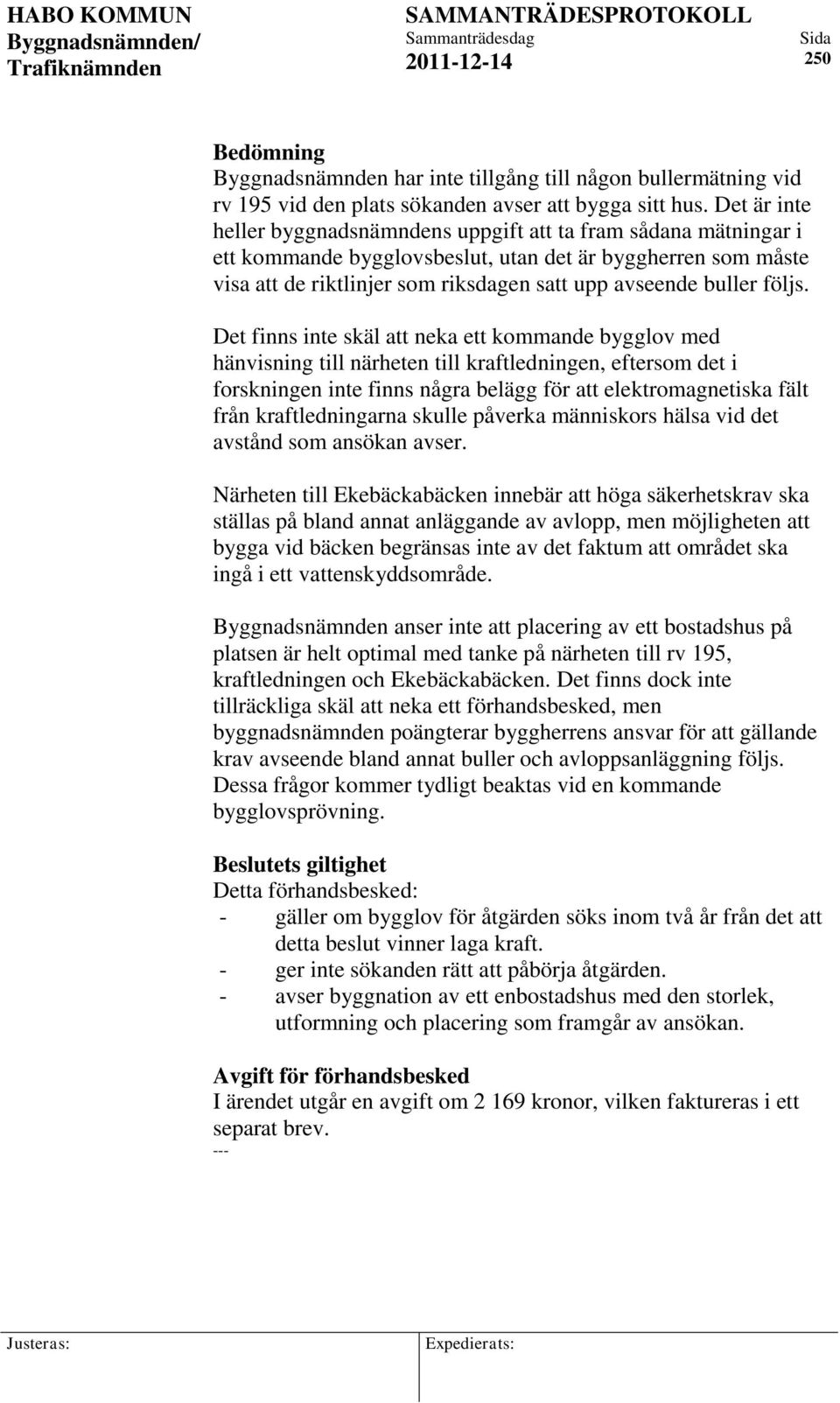följs.