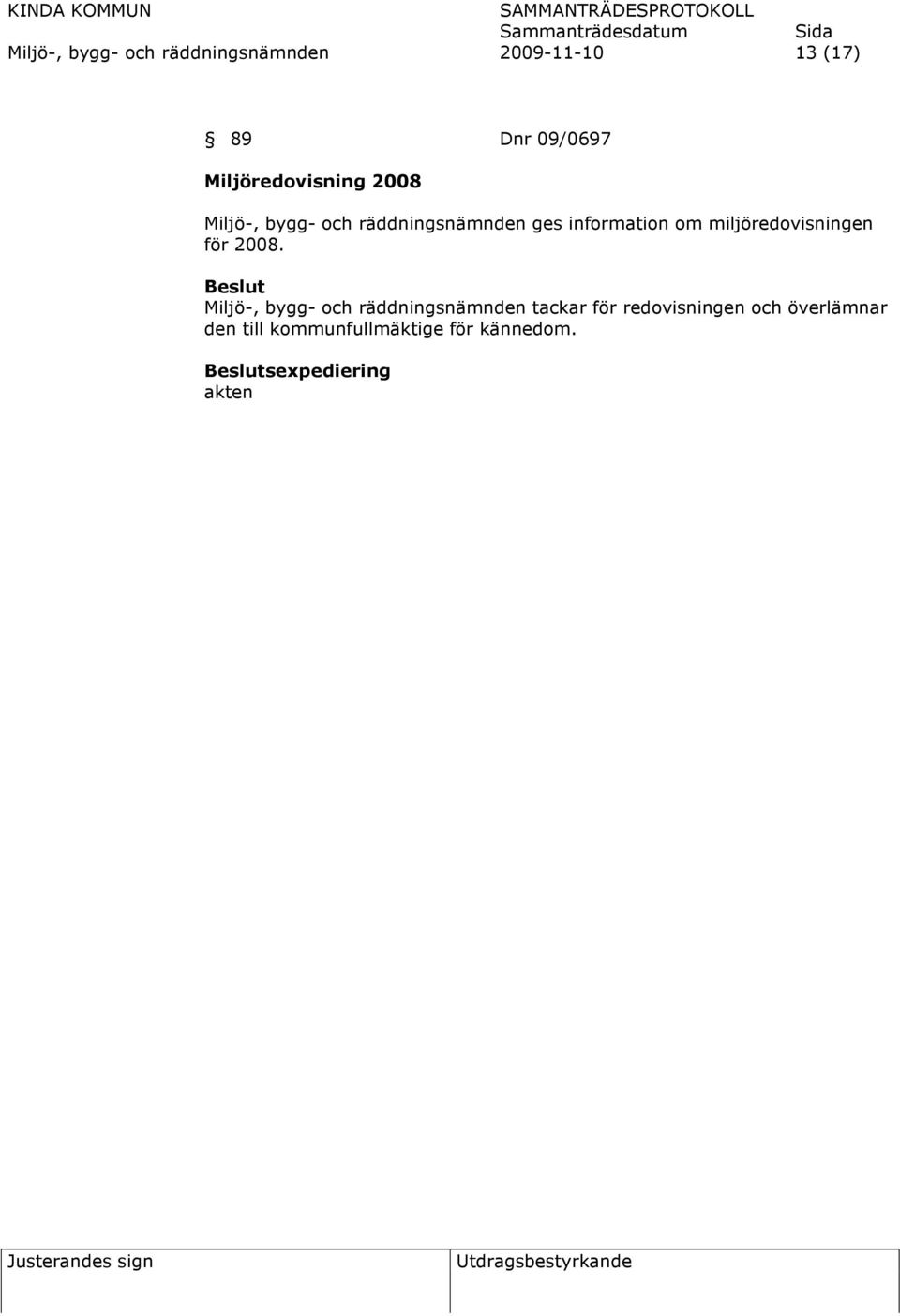 miljöredovisningen för 2008.
