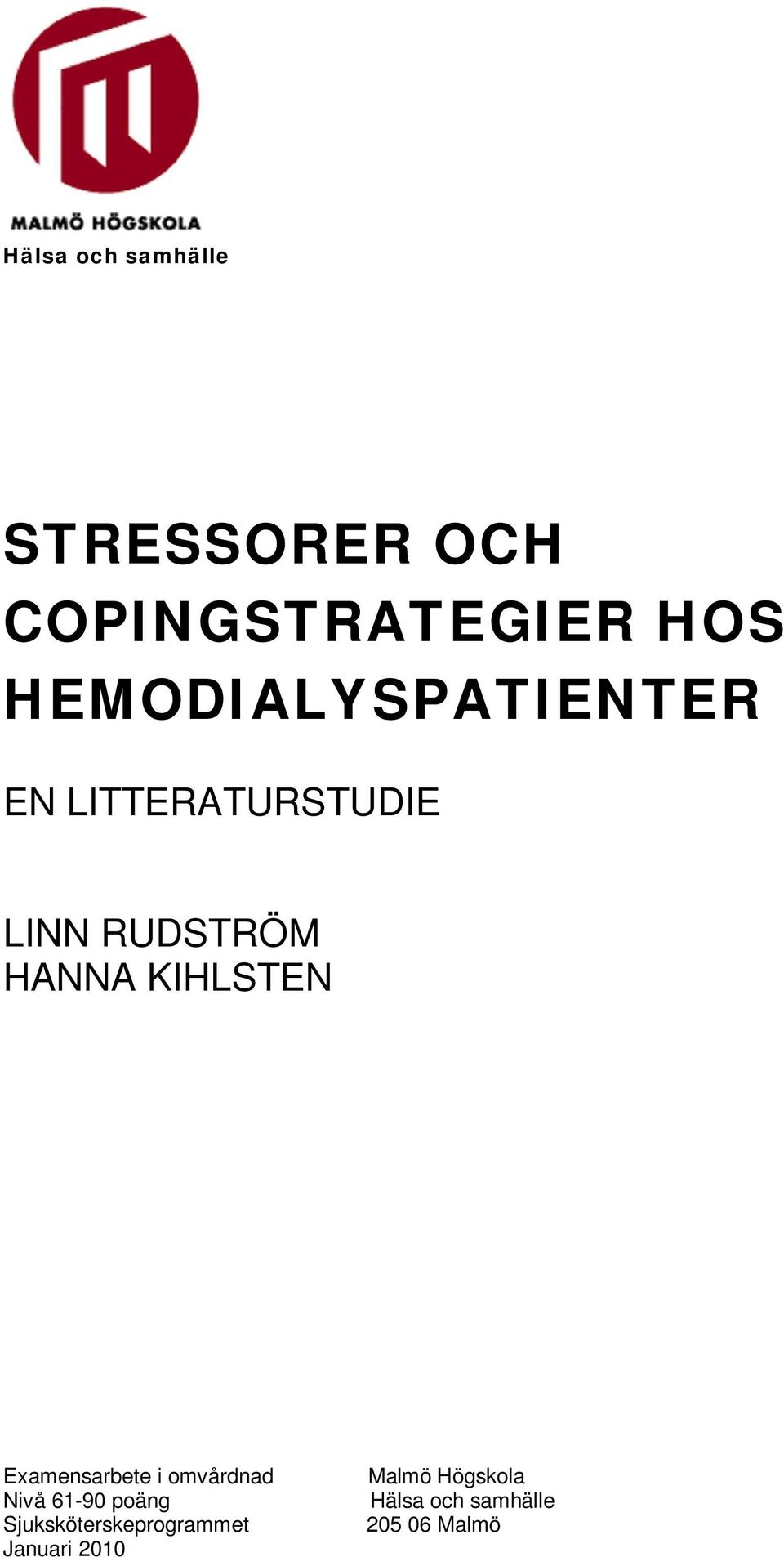 KIHLSTEN Examensarbete i omvårdnad Nivå 61-90 poäng