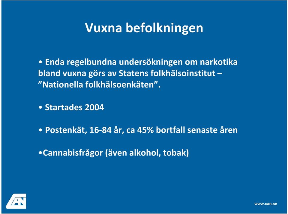 Nationella folkhälsoenkäten.