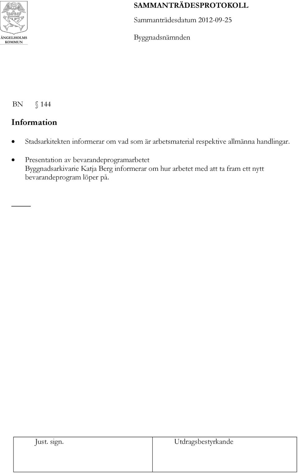 Presentation av bevarandeprogramarbetet Byggnadsarkivarie Katja