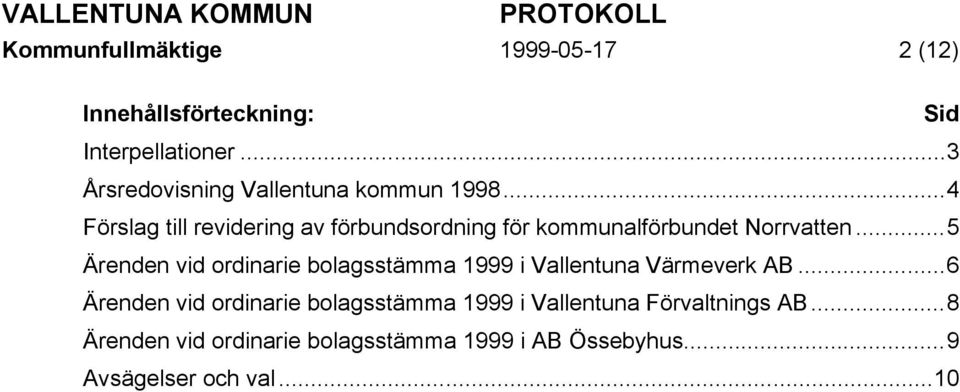 ..4 Förslag till revidering av förbundsordning för kommunalförbundet Norrvatten.