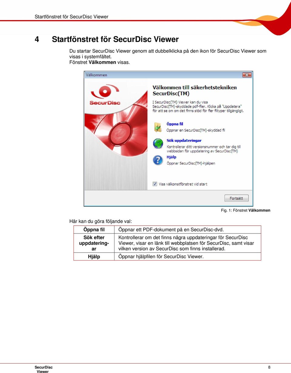 1: Fönstret Välkommen Öppnar ett PDF-dokument på en SecurDisc-dvd.