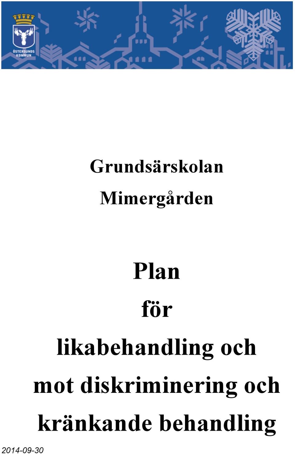 likabehandling och mot