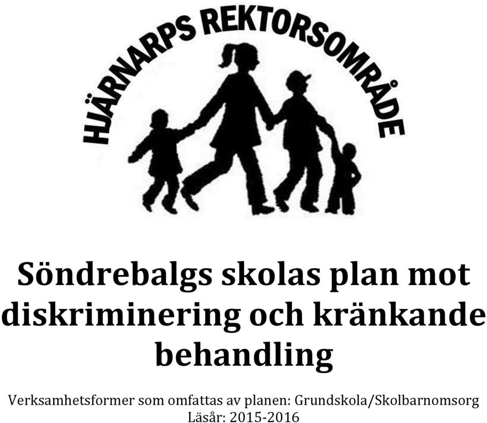 behandling Verksamhetsformer som