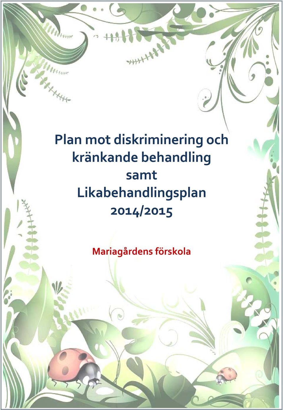 samt Likabehandlingsplan