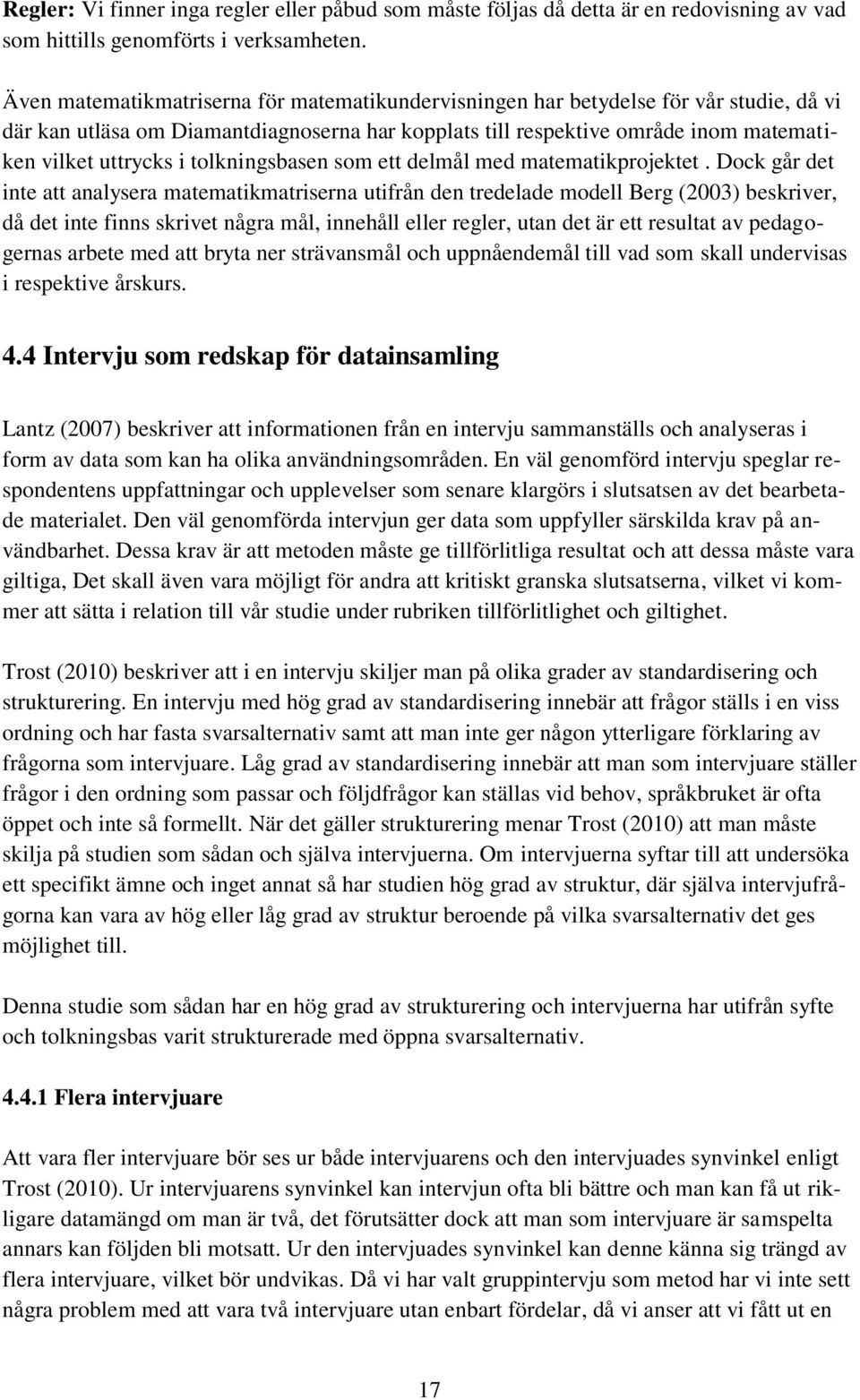 tolkningsbasen som ett delmål med matematikprojektet.