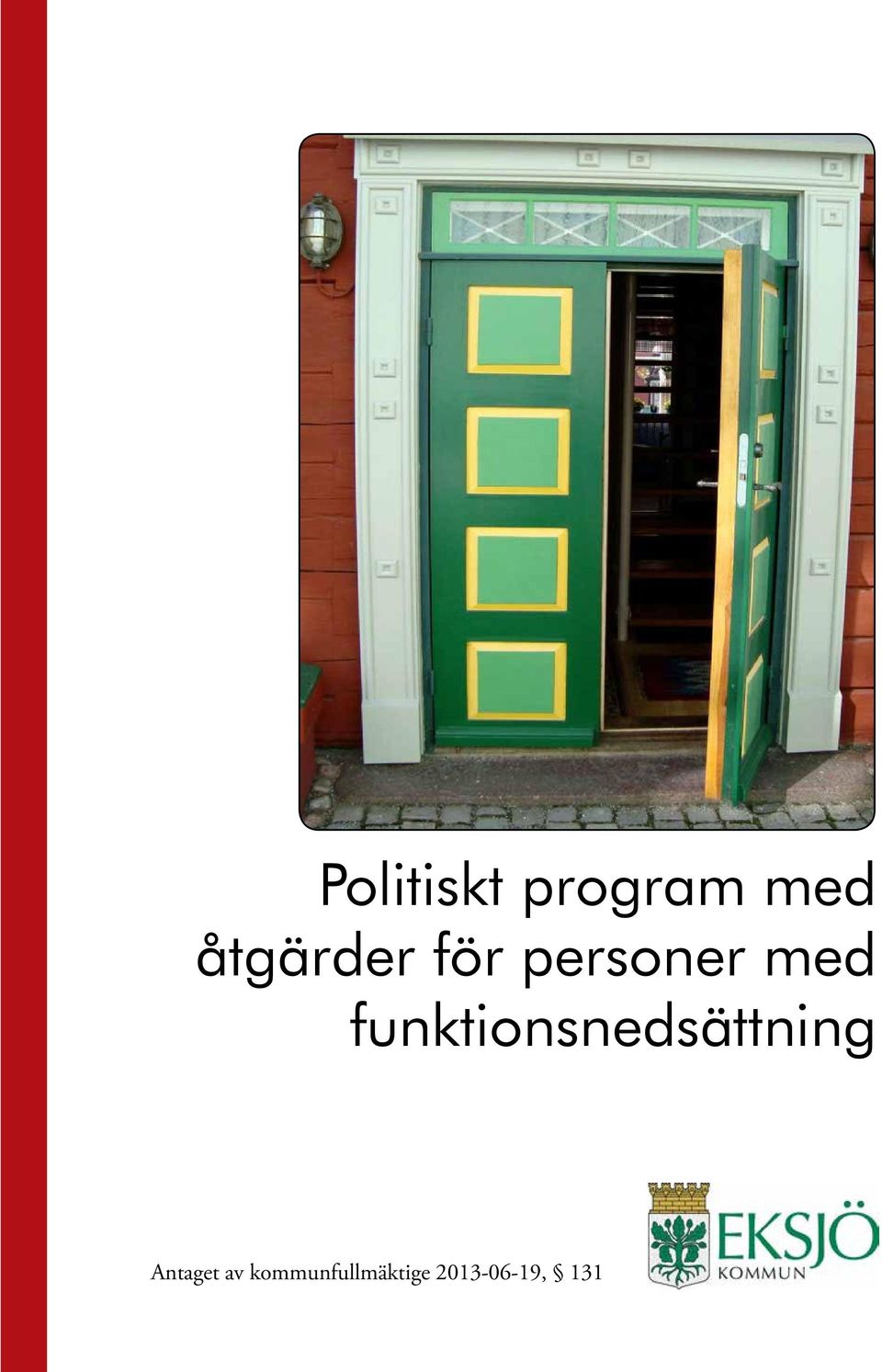 funktionsnedsättning Antaget