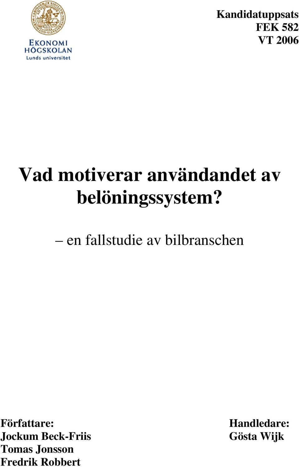 en fallstudie av bilbranschen Författare: