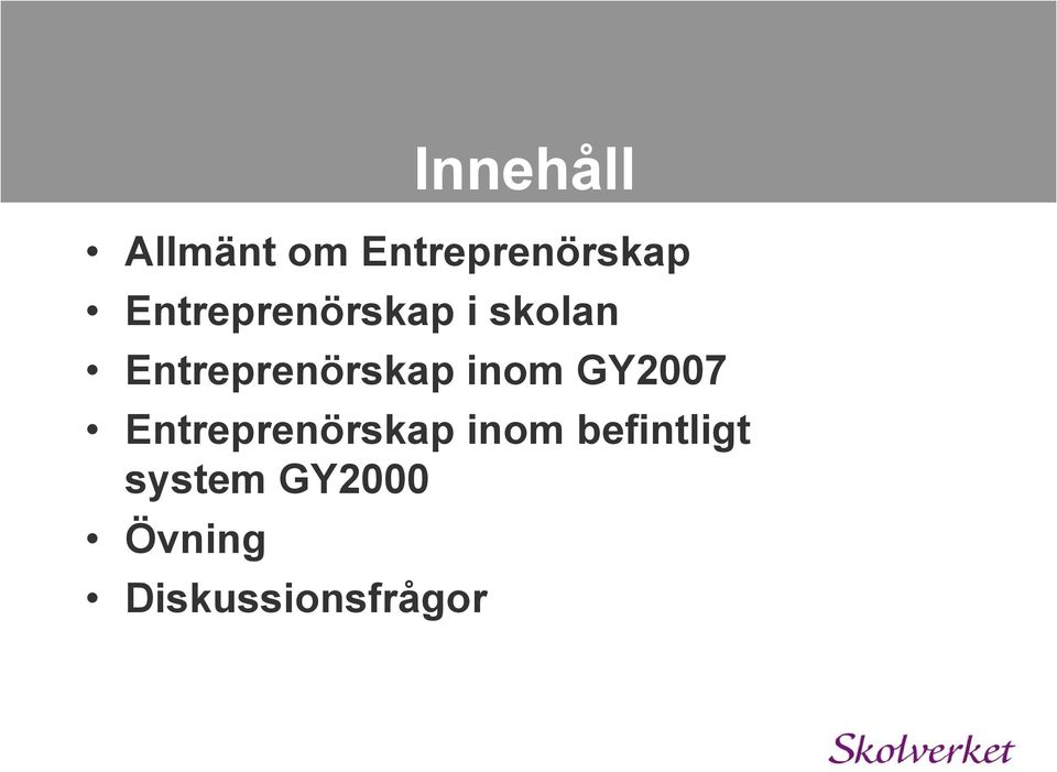 Entreprenörskap inom GY2007