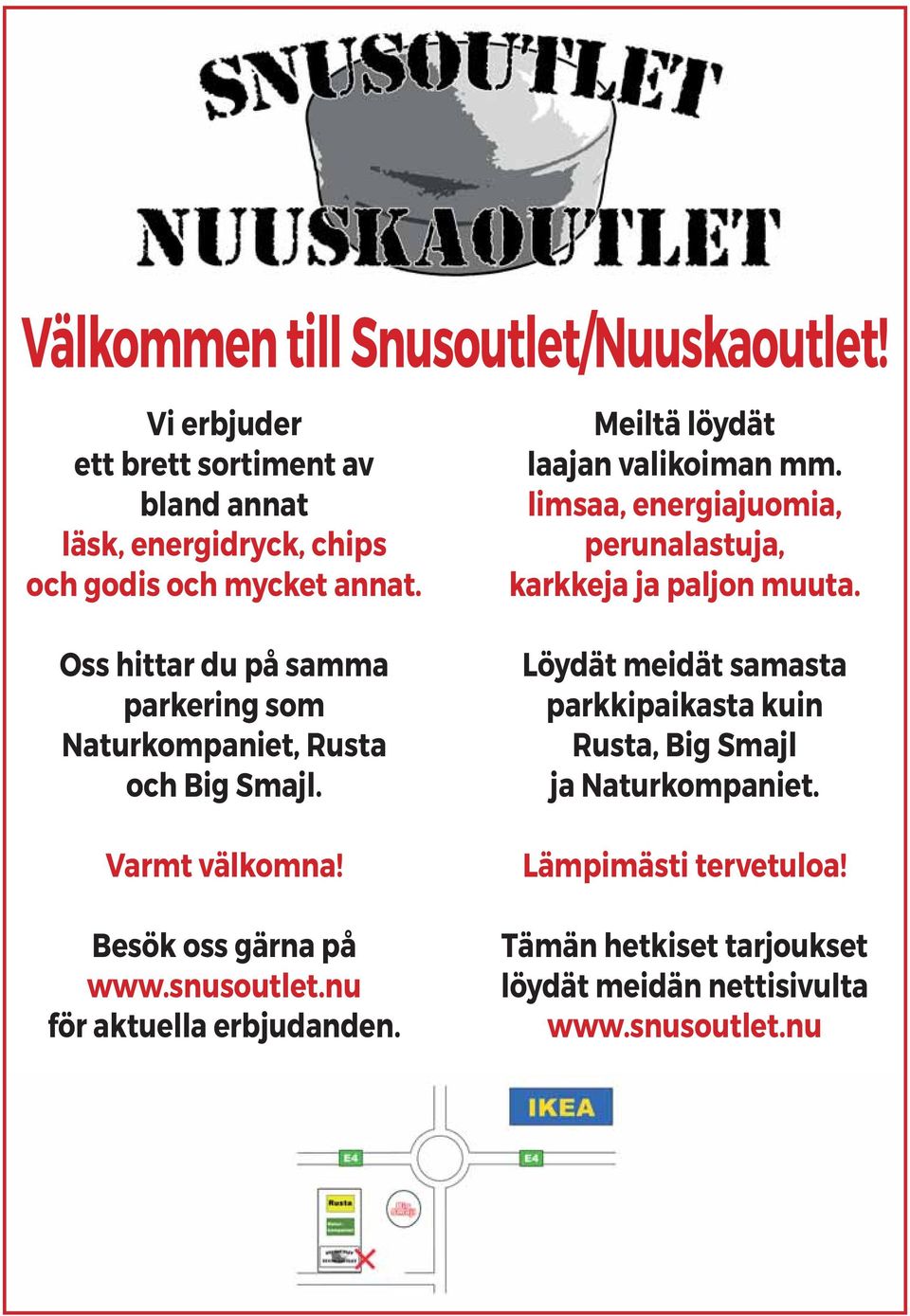 nu för aktuella erbjudanden. Meiltä löydät laajan valikoiman mm. limsaa, energiajuomia, perunalastuja, karkkeja ja paljon muuta.