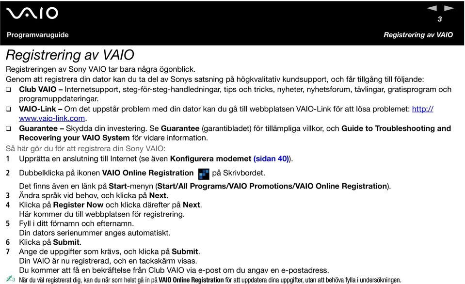 steg-för-steg-handledningar, tips och tricks, nyheter, nyhetsforum, tävlingar, gratisprogram och programuppdateringar.