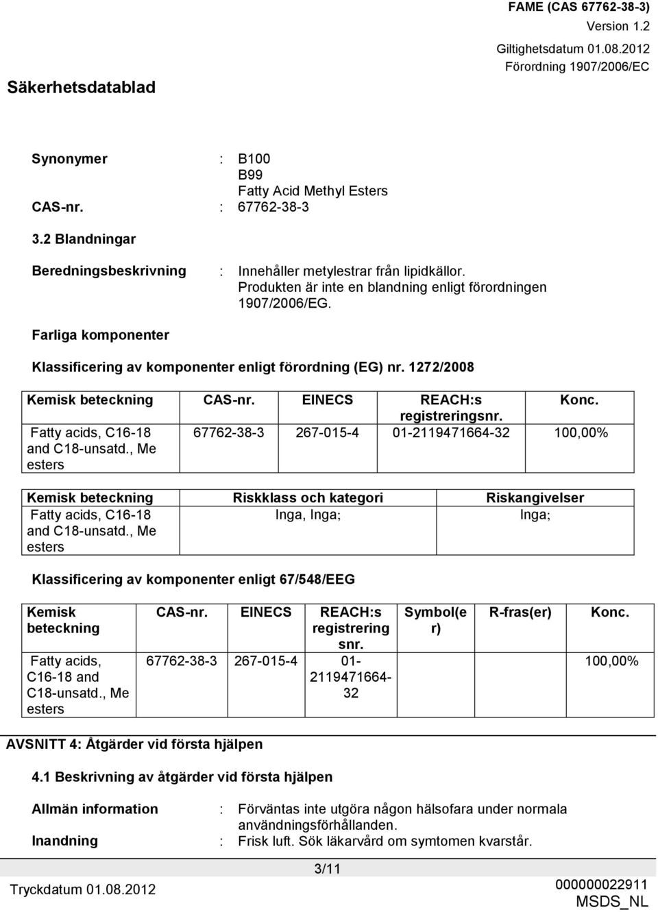 registreringsnr. Fatty acids, C16-18 and C18-unsatd.