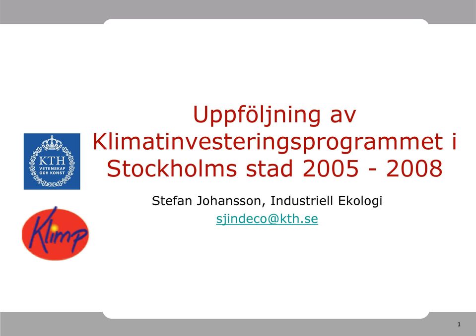 Stockholms stad 2005-2008