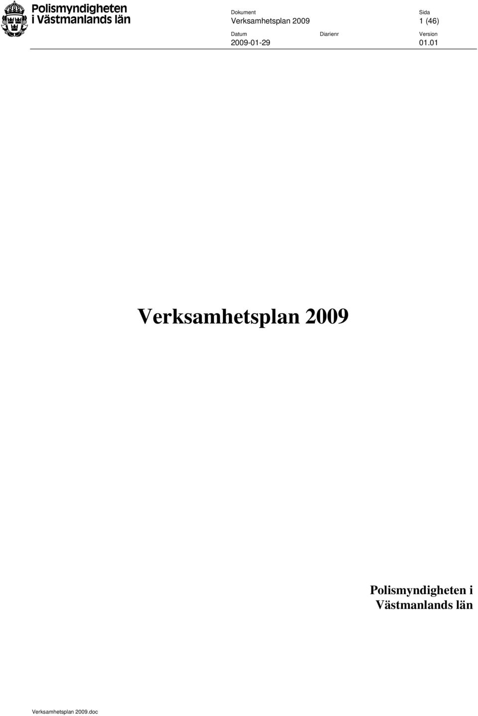 Polismyndigheten i