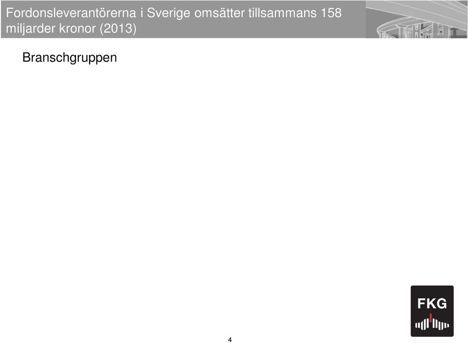 6,1% 35,1% 9,9% 29,6% * Föregående år Kompletta moduler och system Metall Teknik- och