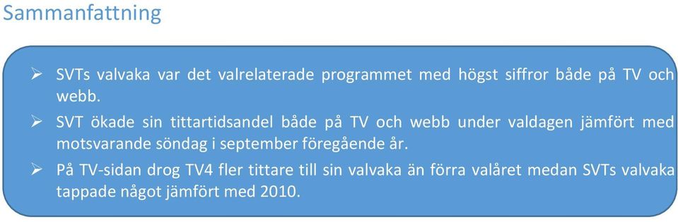 SVT ökade sin tittartidsandel både på TV och webb under valdagen jämfört med