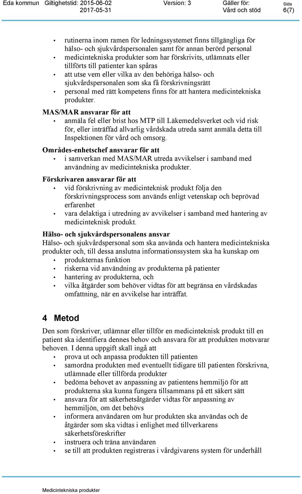 medicintekniska produkter.