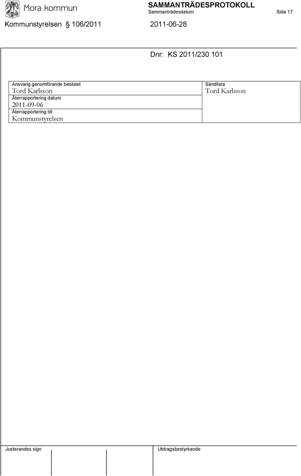 17 Dnr: KS 2011/230 101 Tord