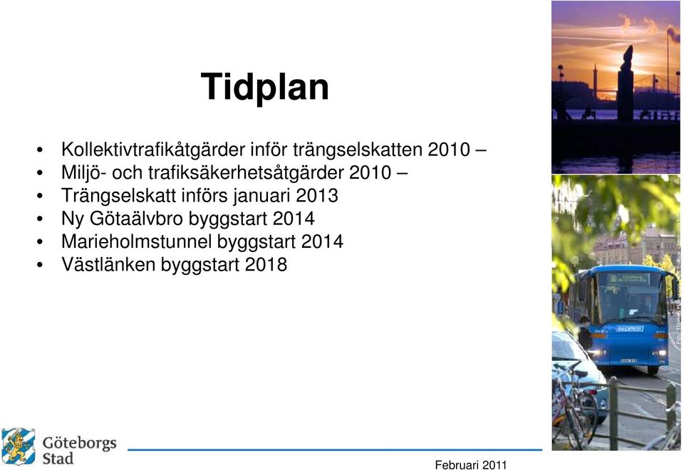 Ny Götaälvbro byggstart 2014 Marieholmstunnel byggstart 2014