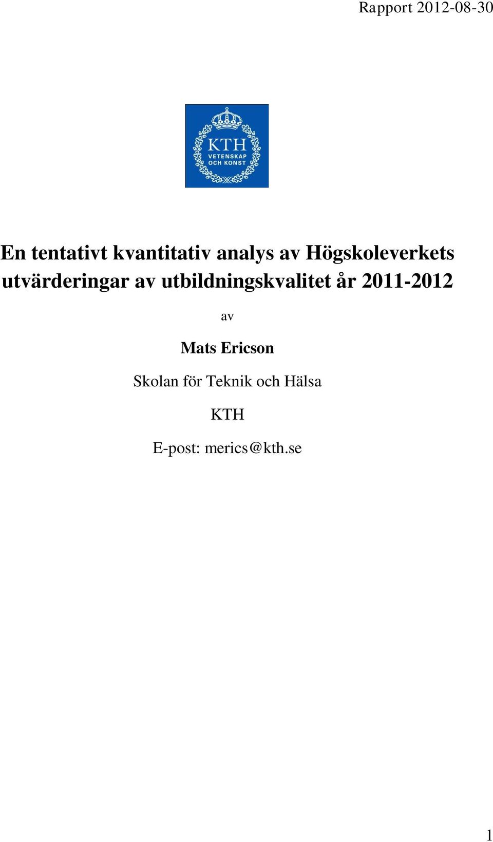 utbildningskvalitet år 2011-2012 av Mats