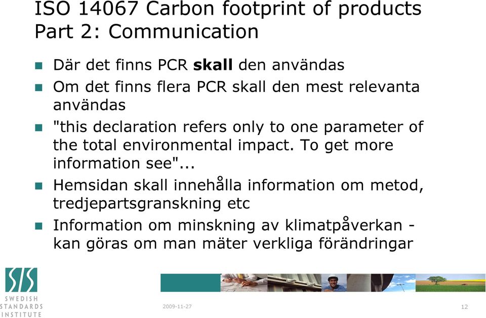 environmental impact. To get more information see".