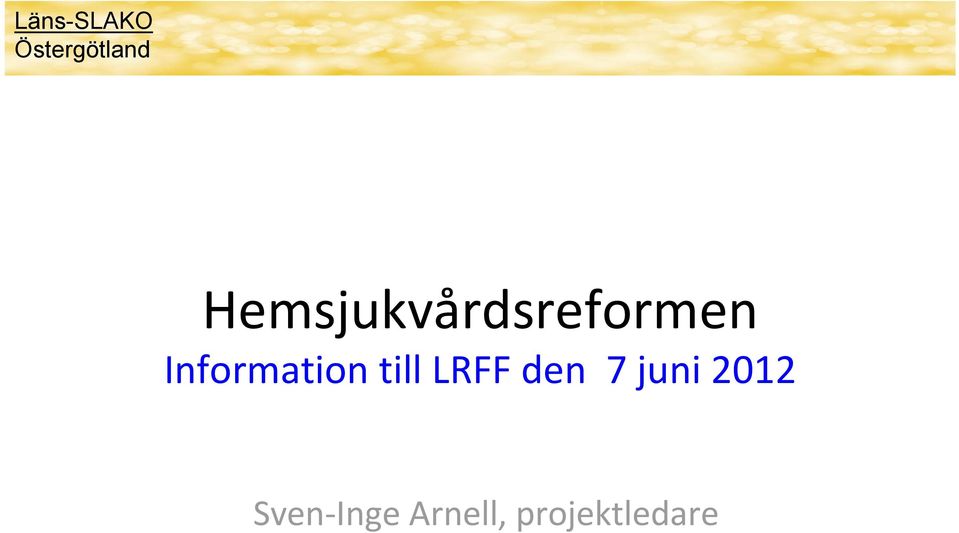 Information till LRFF den 7