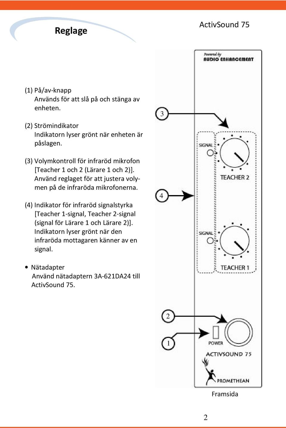 () Volymkontroll för infraröd mikrofon [Teacher 1 och (Lärare 1 och )].