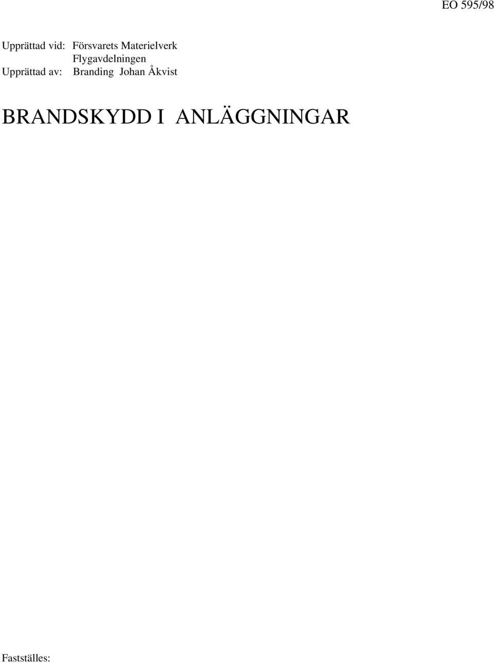 Upprättad av: Branding Johan