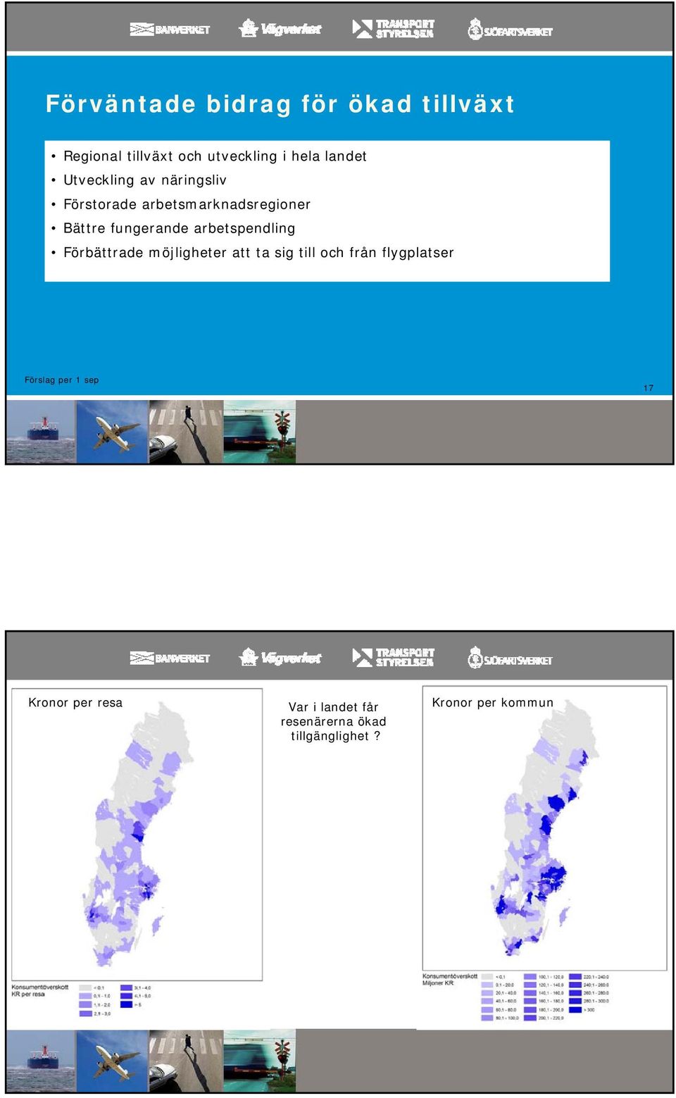 fungerande arbetspendling Förbättrade möjligheter att ta sig till och från