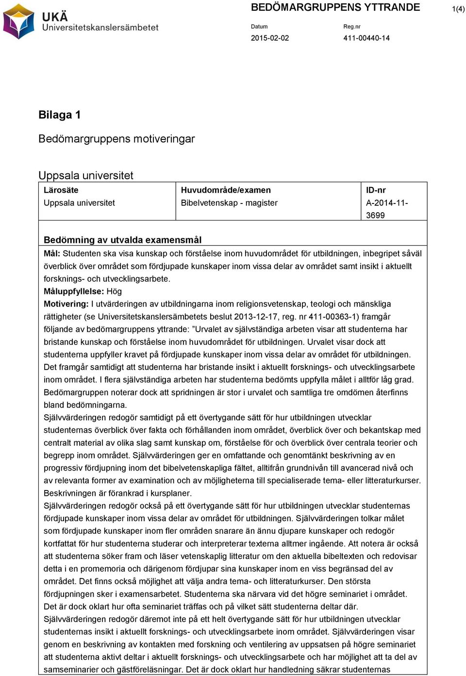 insikt i aktuellt forsknings- och utvecklingsarbete.