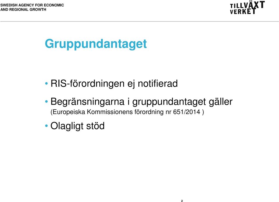 gruppundantaget gäller (Europeiska