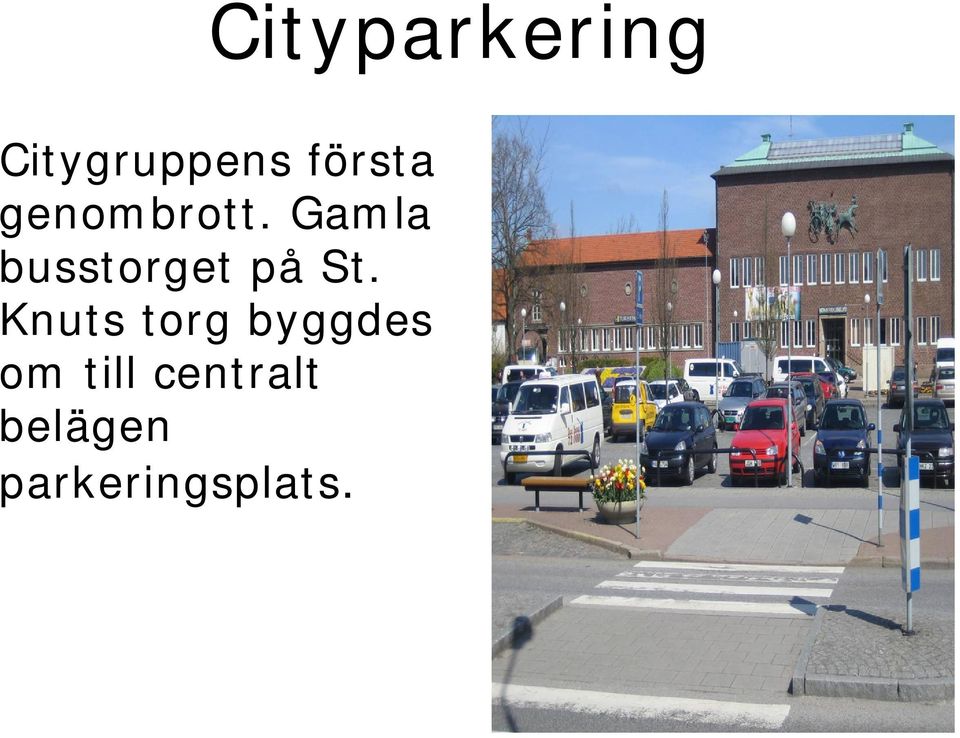 Gamla busstorget på St.