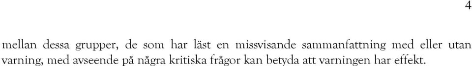 varning, med avseende på några kritiska