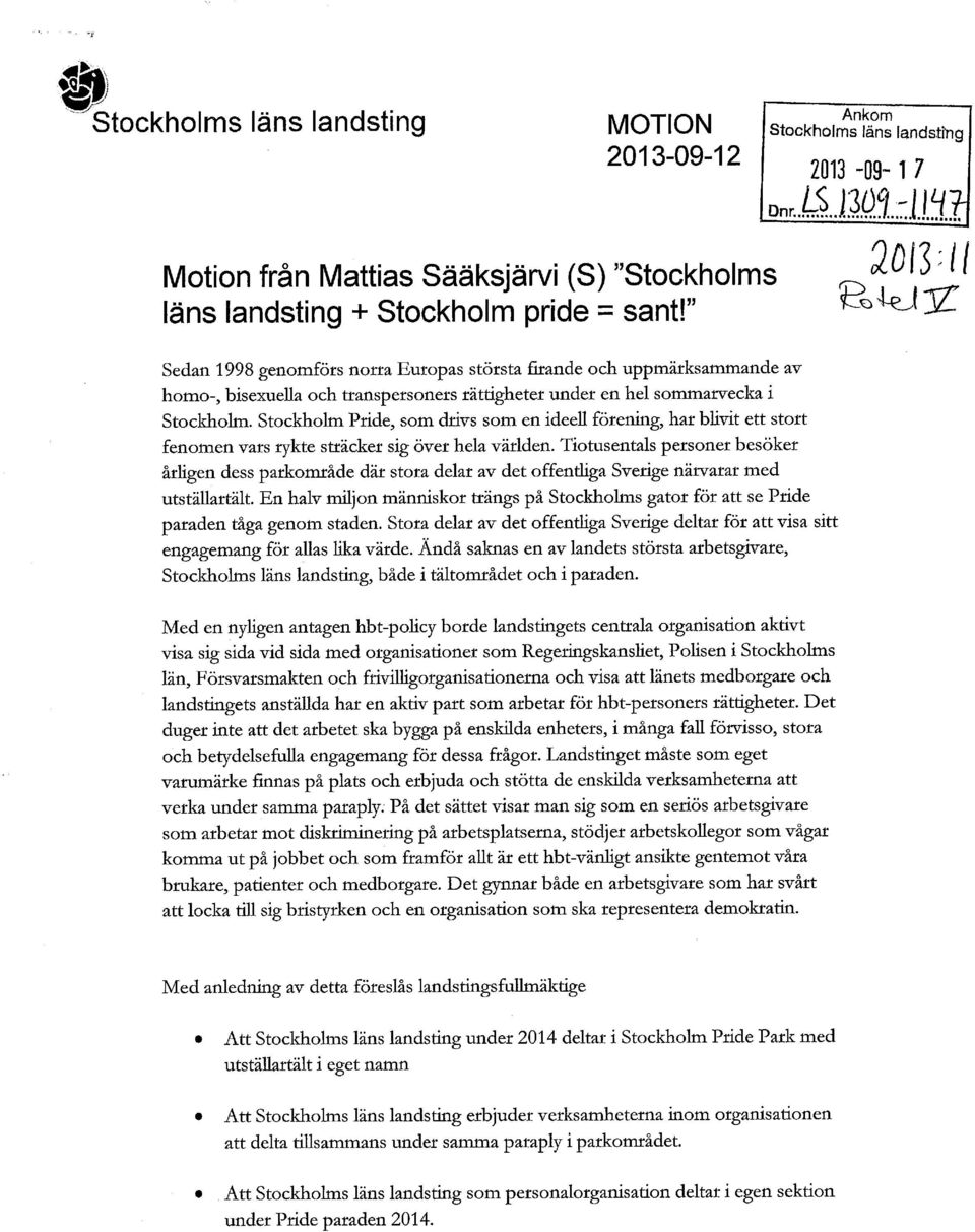 Stockholm Pride, som drivs som en ideell förening, har bhvit ett stort fenomen vars rykte sträcker sig över hela världen.