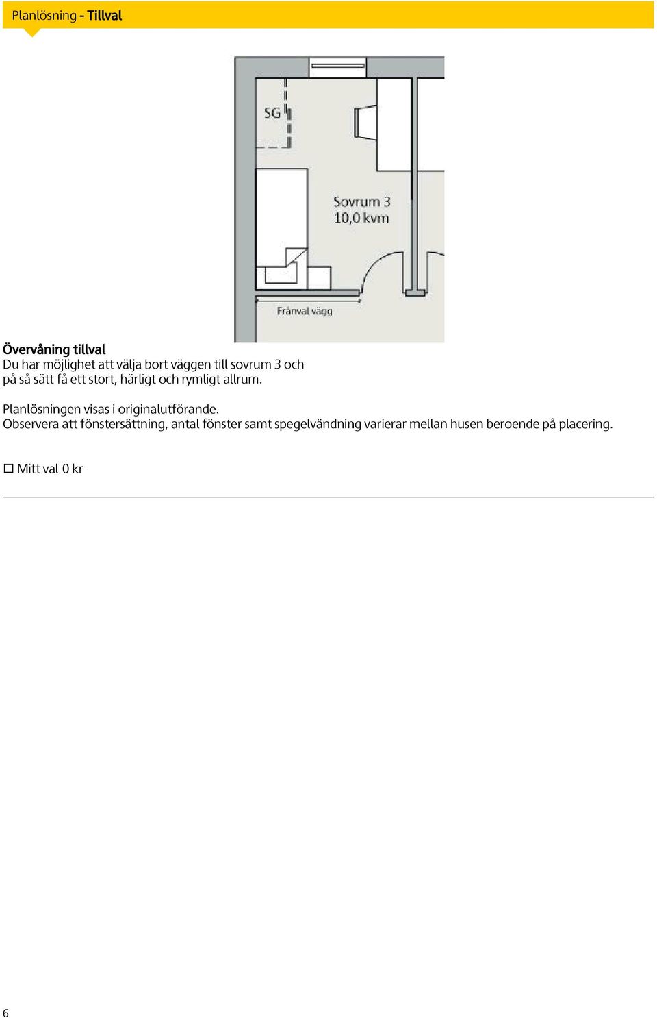 Planlösningen visas i originalutförande.