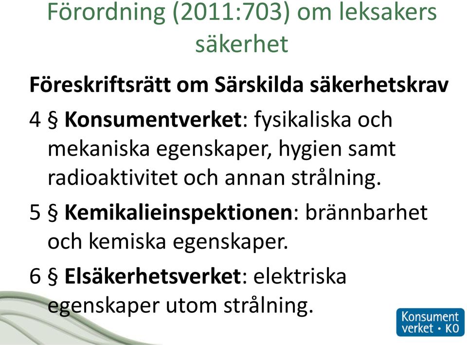 samt radioaktivitet och annan strålning.