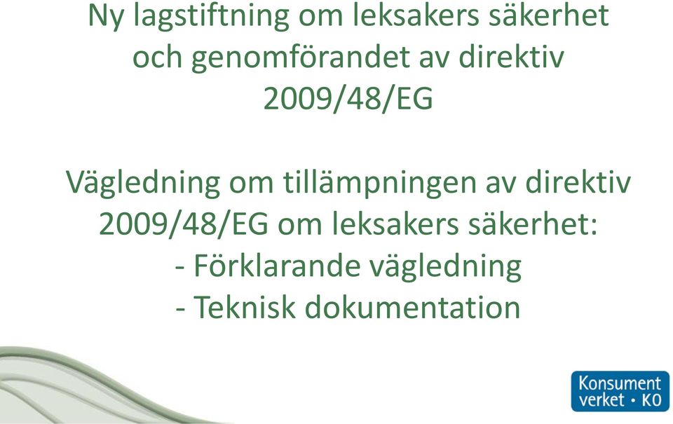 tillämpningen av direktiv 2009/48/EG om leksakers