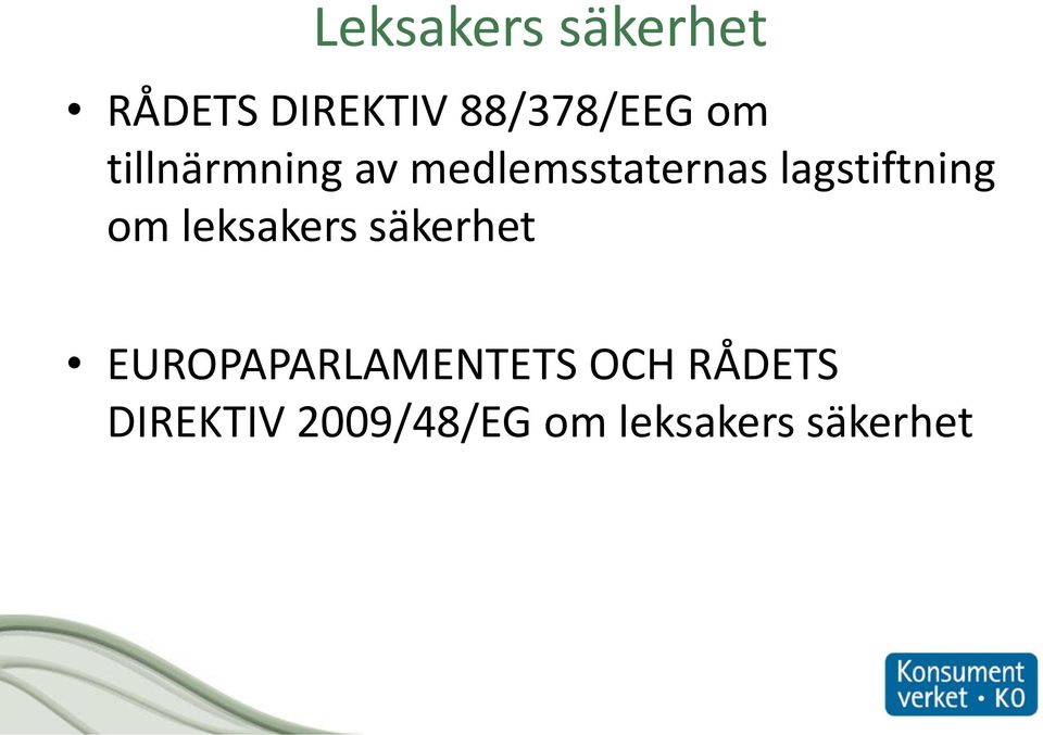 lagstiftning om leksakers säkerhet
