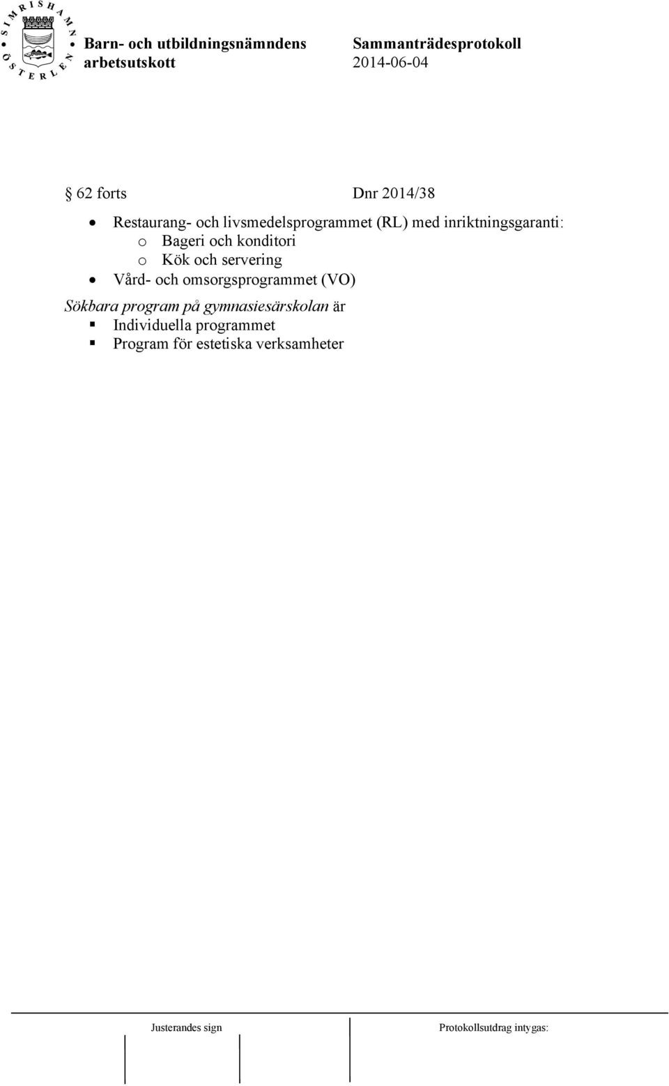 servering Vård- och omsorgsprogrammet (VO) Sökbara program på