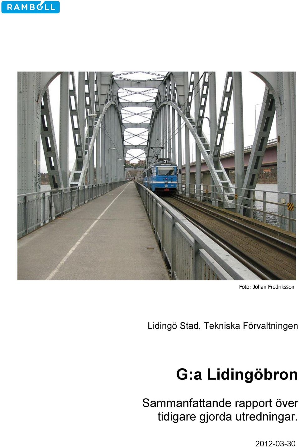 Lidingöbron Sammanfattande rapport