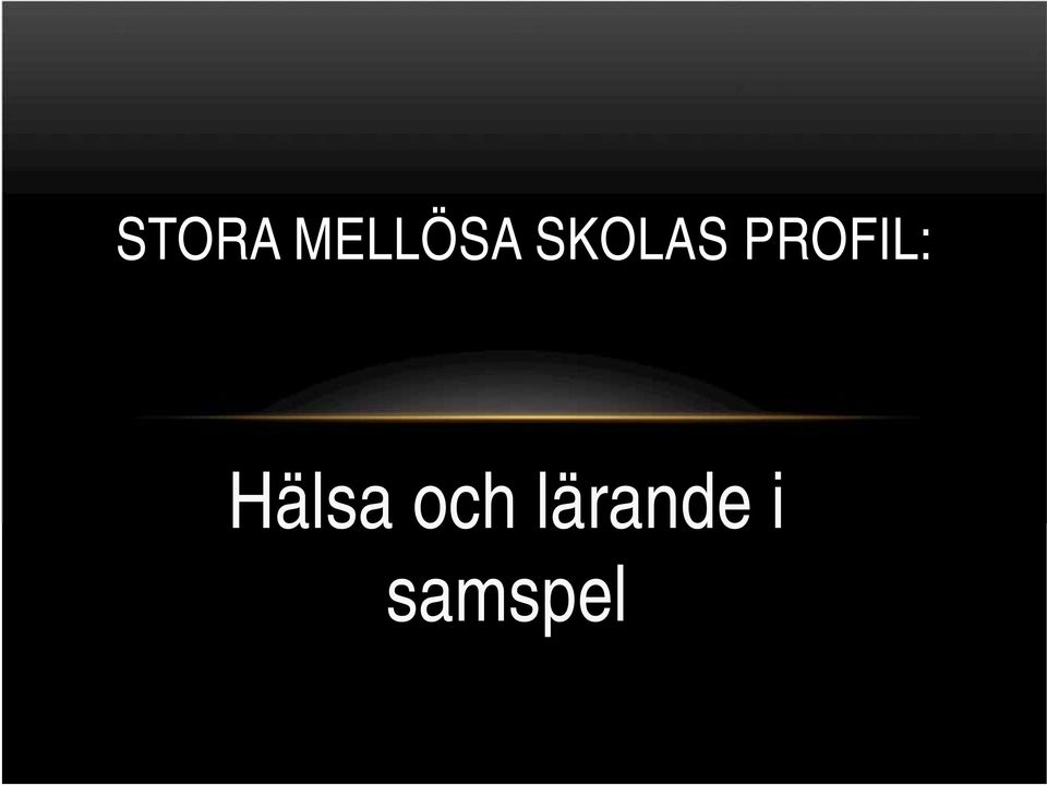 PROFIL: Hälsa