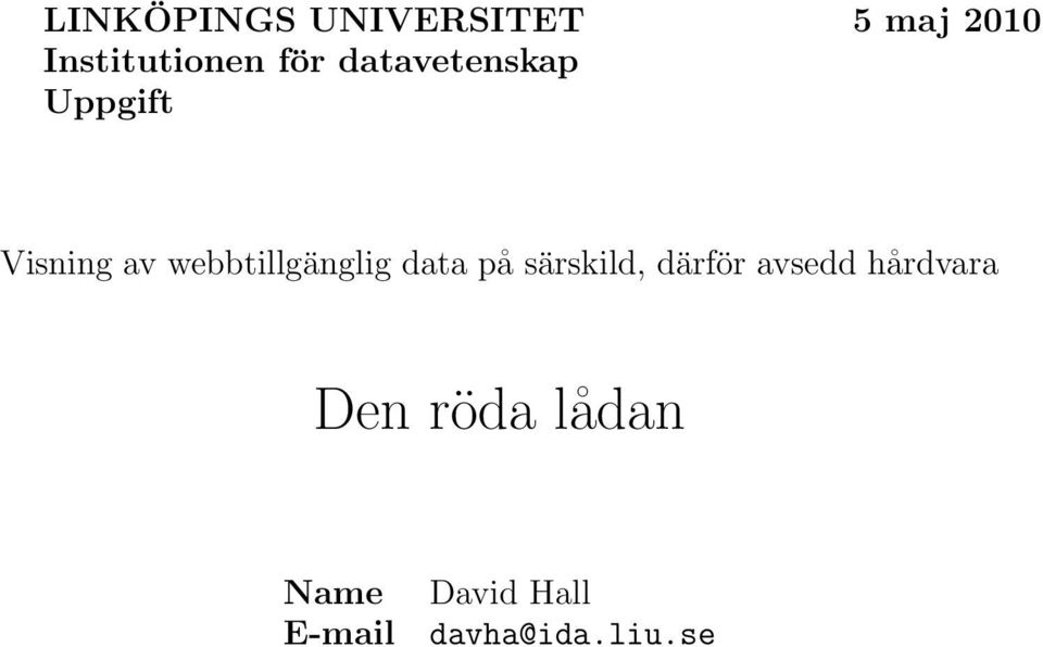 webbtillgänglig data på särskild, därför avsedd